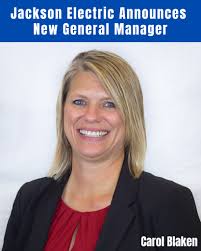 Jackson Electric Cooperative's Board of Directors recently announced the  promotion of Assistant General Manager Carol Blaken to General Manager/CEO,  effective June 21, 2025. Carol will succeed current General Manager Kevin  Babcock, who