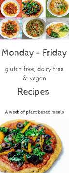 Monday Friday Gluten Free Diary Free Meatless Meals Vegan Recipes Plant Based Easy Lunch Recipes Vegan Meal Plans