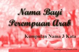 Maybe you would like to learn more about one of these? Rangkaian Nama Bayi Perempuan Arab Detiklife