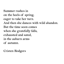 Changing Seasons Summer Spring Autumn Cristen Rodgers Amwriting Poetry Gaia Mother Earth Transition Season Quotes Summer Poems Seasons Change Quotes
