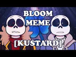 Bloom Meme Kustard Youtube Cartoon Pics Undertale Memes Memes