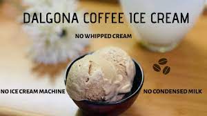 Dalgona Coffee Ice Cream No Whipped Cream No Condensed Milk No Icecream Coffee Ice Cream Ice Cream Dalgona Coffee