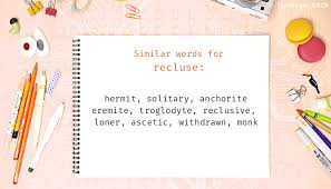 You'll be able to mark your mistakes quite easily. Recluse Synonyms Similar Word For Recluse