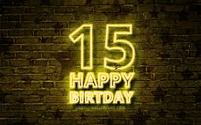Texte bon anniversaire 80 ans maman. Telecharger Fonds D Ecran Heureux Anniversaire De 15 Ans 4k Jaune Neon Texte 15e Fete D Anniversaire Jaune Brickwall Joyeux 15e Anniversaire Anniversaire Concept Fete D Anniversaire 15e Anniversaire Pour Le Bureau De La Resolution