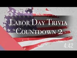 There was no particular significance to the date, and mcguire said that it was chosen because it fell roughly halfway between the fourth of july . Labor Day Trivia Countdown 2 James Grocho Preaching Today Media