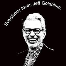 Tout le monde aime Jeff Goldblum. Poster