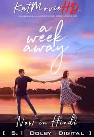 New movies also includes showtimes and box office collection details. A Week Away 2021 Hindi Org Dual Audio Web Dl 720p 480p X264 Hd Netflix Movie Katmoviehd