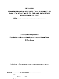 Sasaran umum pembangunan jangka panjang adalah terciptanya kualitas manusia dan kualitas masyarakat indonesia pada umumnya yang maju dan mandiri didalam suasana tentram dan sejahtera lahir batin, dalam tata kehidupan masyarakat, bangsa dan negara yang berdasarkan pancasila. Proposal Rehab Sekolah