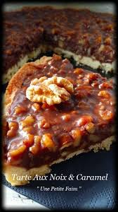 Tarte Aux Noix Caramel In 2020 With Images Desserts Food