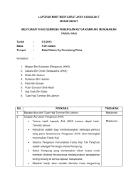 Dengan segala hormatnya perkara di atas adalah dirujuk. Laporan Minit Mesyuarat Jkkk Kawasan 7