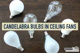Although there are several different varieties of fixtures, they still remove generally the same. Why Ceiling Fans Have Candelabra Bulbs Explained Advanced Ceiling Systems