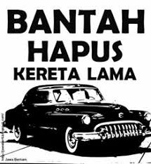 Baju bantah hapus kereta lama (stock saiz terhad) minat call/wassap 0127248886 tuk kompomkam saiz dlu. Bantah Hapus Kereta Lama Daily Rakyat