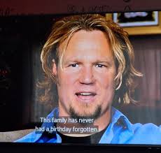 Kody's behavior towards his family and forgetfulness of birthdays