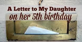 Birthday Wishes For My 15 Year Old Daughter Though Our Kids Hit Milestones Every Day It Seems Turning 5 Years Old Is A Big O Birthday Message For Daughter Birthday Wishes For Kids Letter To My Daughter