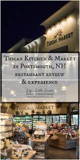 tuscan kitchen & market in portsmouth