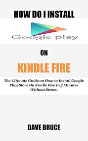 Below is a list of the most common causes and fixes for the problem parsing package error. Amazon Com How Do I Install Google Play On Kindle Fire The Ultimate Guide On How To Install Google Play Store On Kindle Fire In 5 Minutes Without Stress Ebook Bruce Dave Kindle