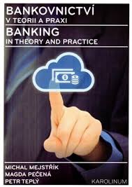 Mejstrik, michal (ed.) free preview. Bankovnictvi V Teorii A Praxi Banking In Theory And Practice Michal Mejstrik Magda Pecena Petr Teply Kosmas Cz Vase Internetove Knihkupectvi