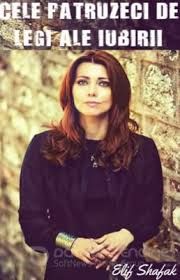 Crede in lucrurile pe care le pretuiesti si in legile tale, dar nu le instapani peste altii. Cele Patruzeci De Legi Ale Iubirii De Elif Shafak Pdf Msbook Pro Biblioteca Nr 1 De Carti Electronice Online Gratis Meet Your Next Favorite Book
