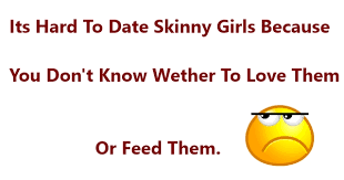 Maa ji kya batau, grah parvesh toh 2 baar hua, par grah shanti nahi ho paayi. Hilarious Jokes About Skinny People With Witty Quotes One Liners