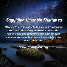 Khalifah kedua sayyidina umar bin khattab radhiyallahu'anhu adalah sosok sahabat nabi yang patut diteladani. Kata Kata Bijak Skuad Pengurusan Jenazah Spj Malaysia Facebook