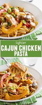 Easy Lighter Cajun Chicken Pasta Recipe Taste And Tell Recipe Cajun Chicken Pasta Cajun Chicken Pasta Recipes Pasta Recipes