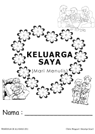 34 orang (17 l / 17 p) masa : Keluarga Saya Prasekolah