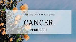 Its happy connection with energetic mars zooming through your sign awakens your creative, playful side, although nebulous neptune can create some ambiguity. Cancer Love Horoscope April 2021 Tagalog English Youtube