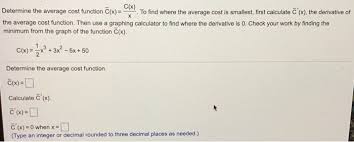 Cost function example for example, a cost function could look something like this: Solved Determine The Average Cost Function C X To Fi Chegg Com