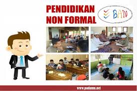 Ternyata pendidikan bukan hanya dalam. Konsep Dasar Pendidikan Non Formal Padamu Pendidikan Indonesia