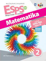 Esps kimia sma kelas x k13n 1 file(s) 11.43 mb. Esps Matematika Untuk Sma Ma Kelas Xi Kurikulum 2013 2 Wono Setya Budhi Belbuk Com
