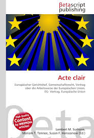 Die europ ische union (german, paperback, engelmann claudia). Acte Clair Europaischer Gerichtshof Gemeinschaftsrecht Vertrag Uber Die Arbeitsweise Der Europaischen Union Eg Vertrag Europaische Union Amazon Es Surhone Lambert M Timpledon Miriam T Marseken Susan F Libros En Idiomas Extranjeros