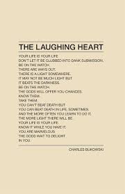 Your Life Is Your Life Words Charles Bukowski Bukowski