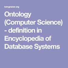 Ontology Computer Science Definition In Encyclopedia Of Database Systems