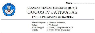Kop soal ujian sekolah sd. Kkg Gugus 4 Jatiwaras Uts I 2015 2016 Acep
