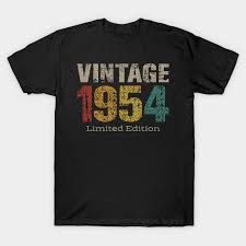 There was a cat that really was gone. Vintage 1954 Limited Edition 65th Birthday Gifts 65 Year Old 65 Years Old T Shirt Teepublic De