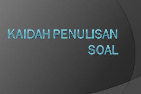 Check spelling or type a new query. Kisi Kisi Indikator Serta Kaidah Penulisan Soal Pilihan Ganda Dan Uraian