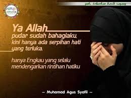 Ya Allah Pudar Sudah Bahagiaku Kini Hanya Ada Serpihan Hati Yang Terluka Hanya Dirimu Yang Selalu Mendengarkan Rintihan Hatiku Motivasi Allah Bahagia