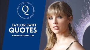 How old is taylor swift's father scott swift? 55 Taylor Swift Quotes On Life Love Inspiration And Music Quotedtext
