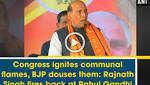 Congress ignites communal flames, douses