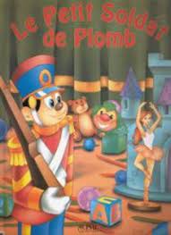 5 la servante découpa le poisson, saisit le petit soldat et le porta au salon. Acheter Le Petit Soldat De Plomb D Andersen Occasion Quai Des Livres Le Livre D Occasion Pas Cher