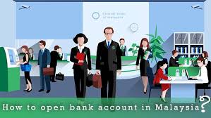 It provides cash management, trade services, structured. How To Open Bank Account In Malaysia As Foreign Directors