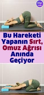 Bel Agrisini Geciren En Etkili Hareket Sirt Agri Bel Boyun Omuz Goruntuler Ile Egzersiz Formda Kal Bel Egzersizleri