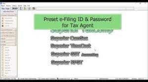 Though it has manual stage, that where you or your tax agent need to physically visit firs office to. Superior Taxcomp Preset Tax Agent E Filing Id And Password Youtube
