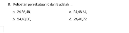 Kelipatan Persekutuan Dari 6 Dan 8 Adala Brainly Co Id