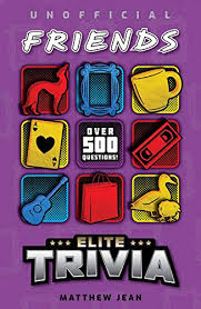 We've got 11 questions—how many will you get right? Friends Elite Trivia Over 500 Questions Elite Trivia Series Book 4 Ebook Jean Matthew Amazon Co Uk Books