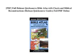 Pdf Full Holman Quicksource Bible Atlas With Charts And