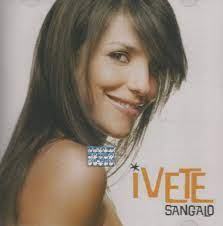 Claudia leitte está abalada por causa de dívida e pede ajuda a ivete sangalo. Ivete Sangalo Ivete Sangalo 2006 Cd Discogs