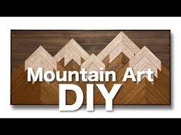 Wooden Mountain Art Build Youtube Wood Wall Art Diy Mountain Art Diy Mountain Wood Art