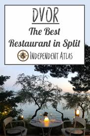 Our list of the best places to eat in split, croatia are based on our own opinions. Dvor Restaurant Must Be The Best Restaurant In Split