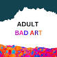 Adult Bad Art event image
